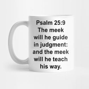 Psalm 25:9  King James Version (KJV) Bible Verse Typography Mug